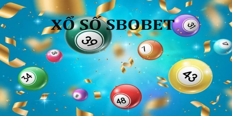 Những điều bạn cần biết về sảnh game cá cược xổ số Sbobet